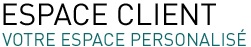 ESPACE CLIENT, votre espace personalisé